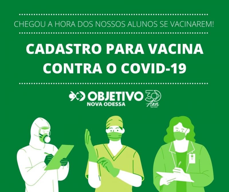 Alunos do Ensino Fundamental e Médio do Colégio Objetivo Nova Odessa serão vacinados em breve contra o coronavírus